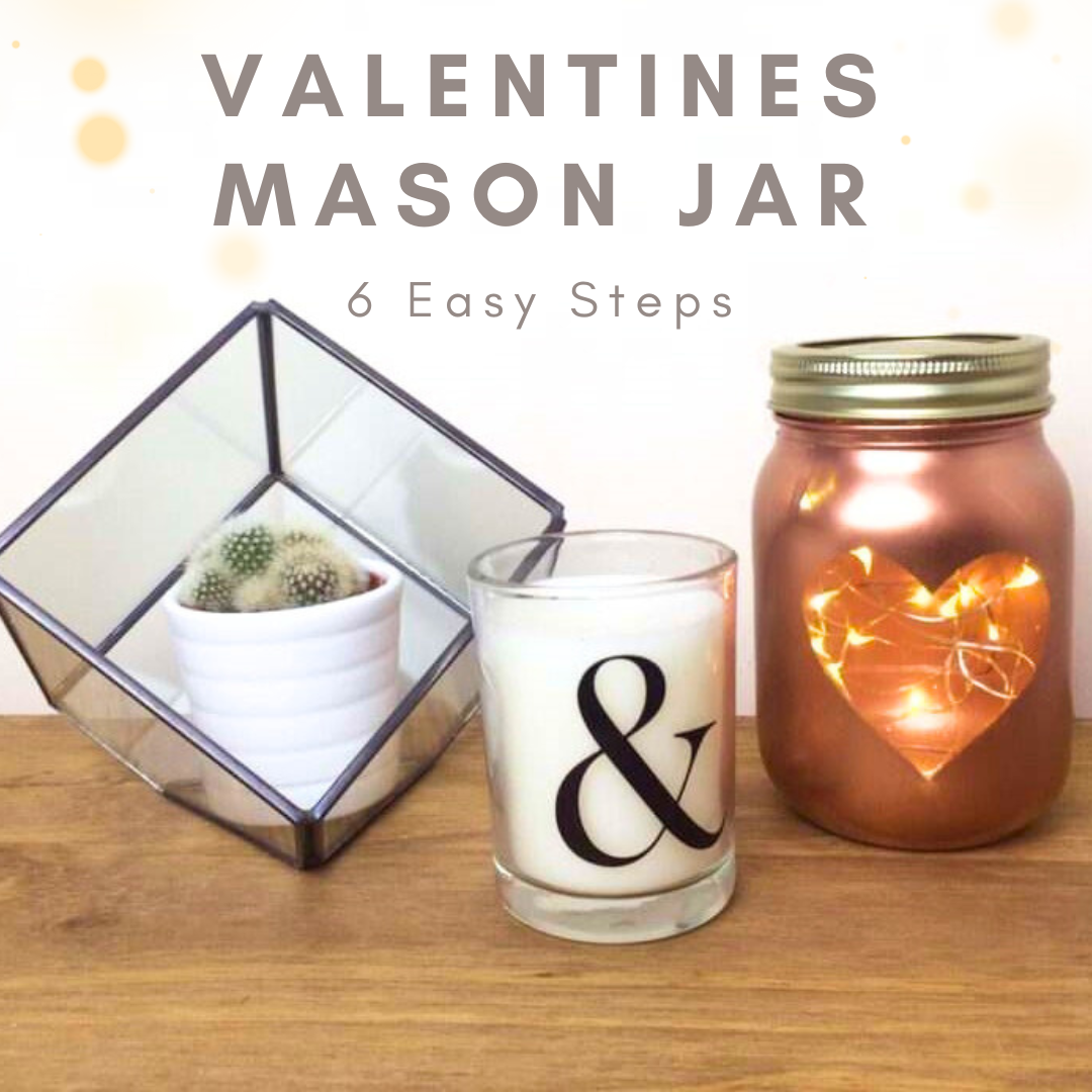 Valentines Mason Jar Light : Make Your Own In 6 Easy Steps